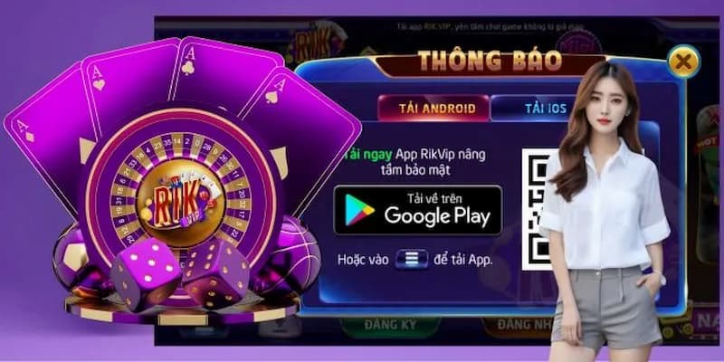 Tải App Rikvip Tải App Rikvip cho trải nghiệm chơi game