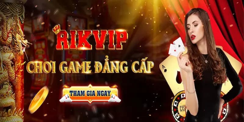 Giới Thiệu Rikvip Giới Thiệu Rikvip về ưu điểm